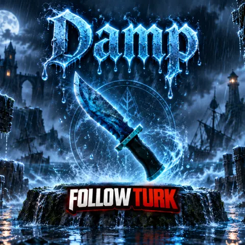 Damp - MM2 - FollowTurk