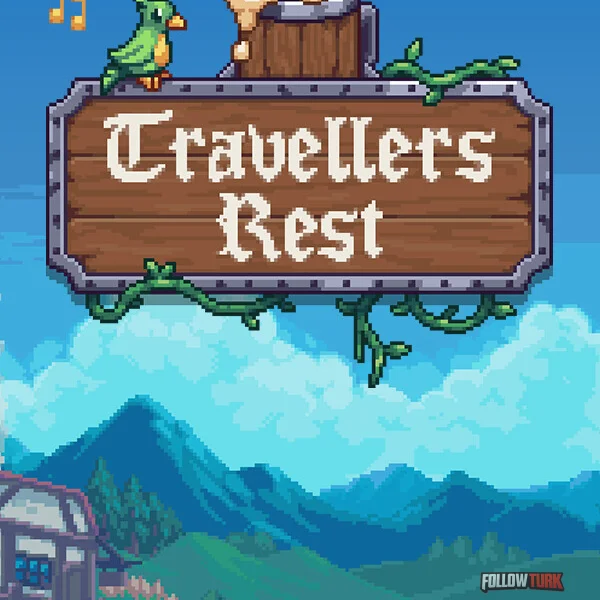 Travellers Rest - FollowTurk