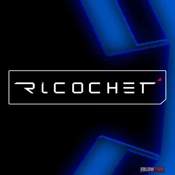 Ricochet - FollowTurk