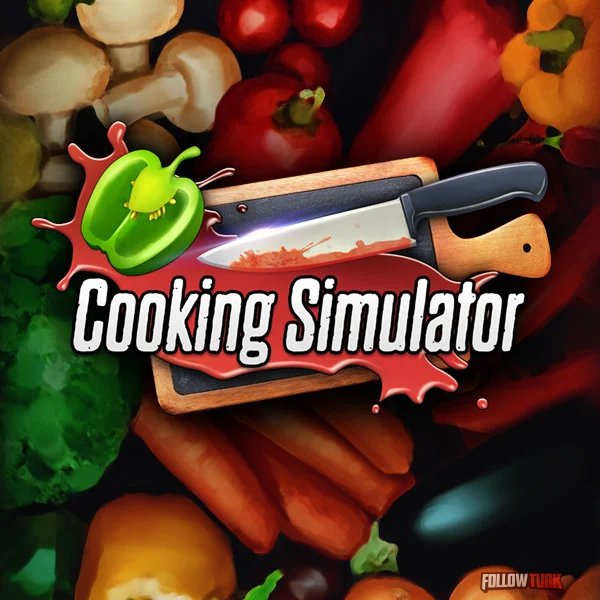 Cooking Simulator - FollowTurk